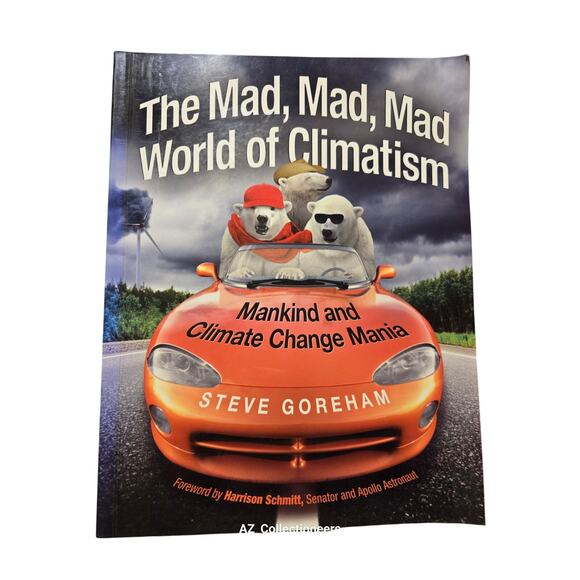 The mad, mad, mad world of climatism by Steve Goreham 9780982499627 new Lenox - Picture 1 of 7